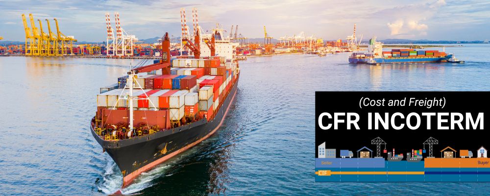 (Cost and Freight) CFR Incoterm